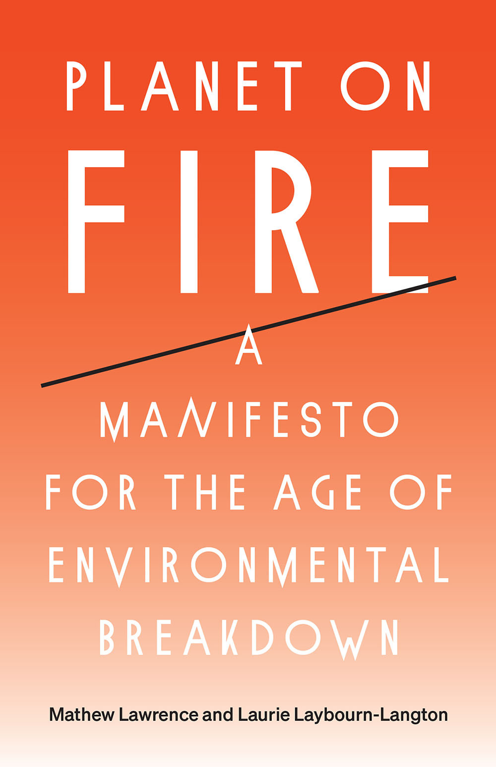 Planet on Fire Planet on Fire A Manifesto for the Age of Environmental - photo 1