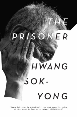 Hwang Sok-Yong The Prisoner