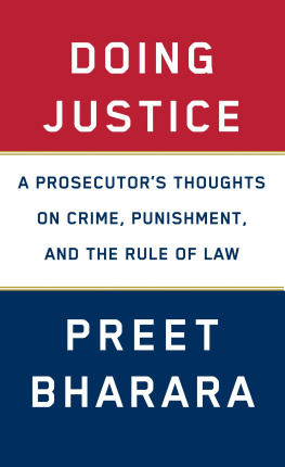 Preet Bharara A Prosecutors Thoughts on Crime, Punishment, and the Rule of Law