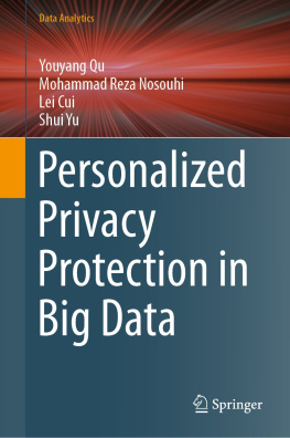 Youyang Qu - Personalized Privacy Protection in Big Data