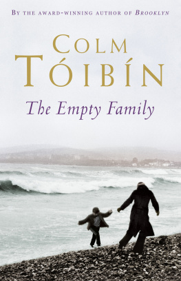 Colm Tóibín - The Empty Family