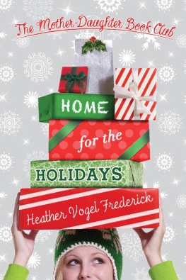 Heather Vogel Frederick - Home for the Holidays (Mother Daughter Book Club)
