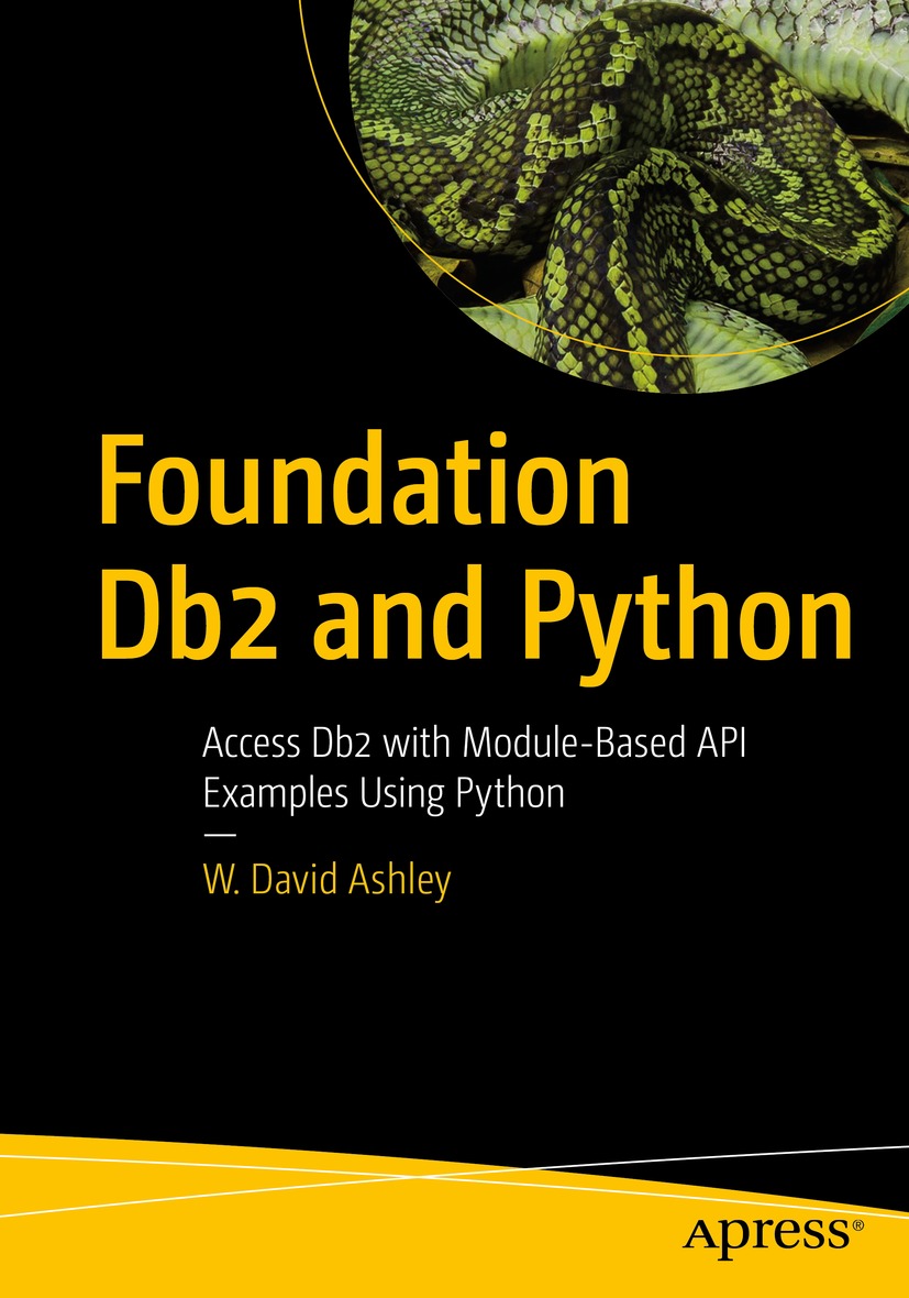 Book cover of Foundation Db2 and Python W David Ashley Foundation Db2 - photo 1