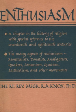 Ronald Knox Enthusiasm: A Chapter in the History of Religion : With Special Reference to the XVII and XVIII Centuries