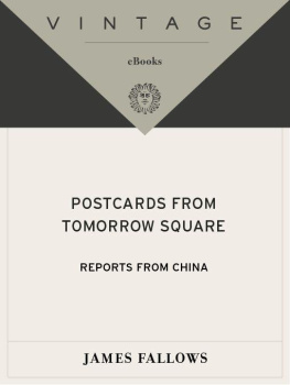 James Fallows Postcards from Tomorrow Square: Reports from China