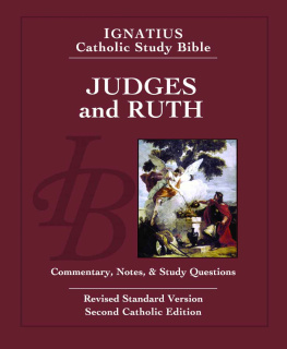Scott Hahn - Judges and Ruth: Ignatius Catholic Study Bible