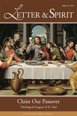 Scott Hahn - Letter & Spirit, Vol. 10: Christ Our Passover: Theological Exegesis of St. Paul