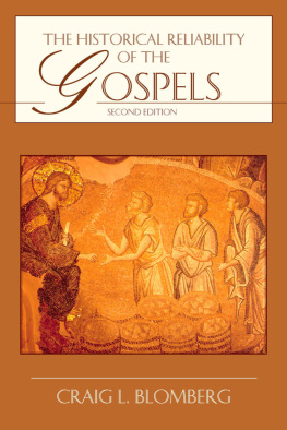 Craig L. Blomberg The Historical Reliability of the Gospels