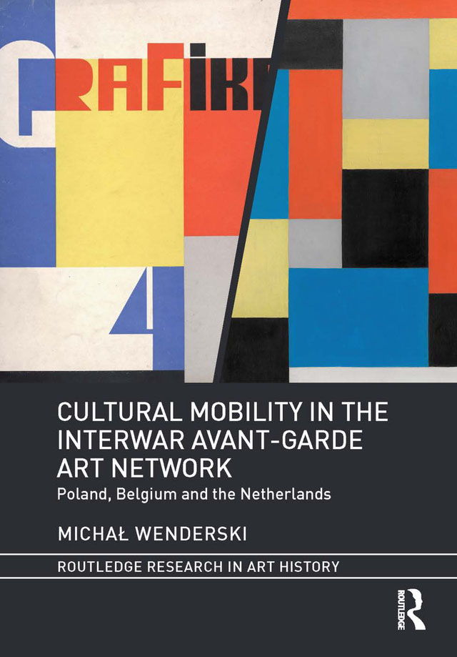 Cultural Mobility in the Interwar Avant-Garde Art Network This book explores - photo 1