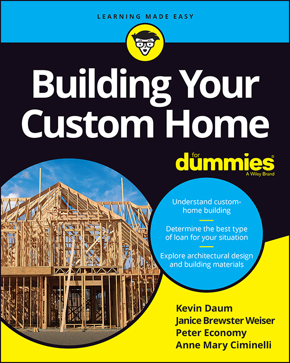 Building Your Custom Home For Dummies Published by John Wiley Sons Inc - photo 1