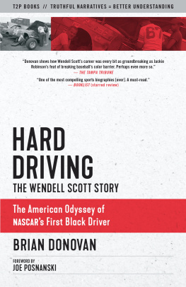 Brian Donovan Hard Driving: The Wendell Scott Story (Documentary Narratives)