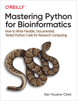 Ken Youens-Clark - Mastering Python for Bioinformatics