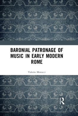 Valerio Morucci - Baronial Patronage of Music in Early Modern Rome