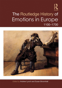 Susan Broomhall - The Routledge History of Emotions in Europe: 1100-1700