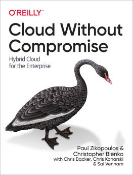 Paul Zikopoulos Cloud Without Compromise: Hybrid Cloud for the Enterprise