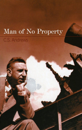 C.S. Andrews - Man of No Property