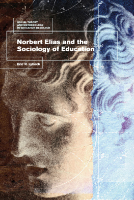 Eric Lybeck - Norbert Elias and the Sociology of Education