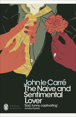 John le Carré The Naive and Sentimental Lover