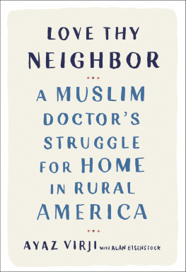 Ayaz Virji M.D. A Muslim Doctors Struggle for Home in Rural America