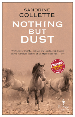 Collette Sandrine Nothing But Dust