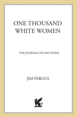 Jim Fergus One Thousand White Women: The Journals of May Dodd