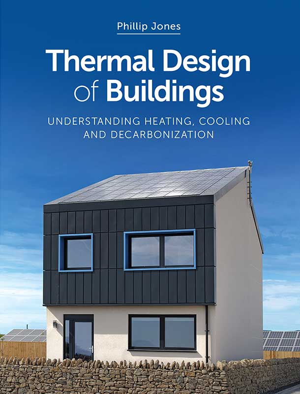 Thermal Design of Buildings UNDERSTANDING HEATING COOLING AND - photo 1