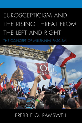 Prebble Q. Ramswell - Euroscepticism and the Rising Threat From the Left and Right: The Concept of Millennial Fascism