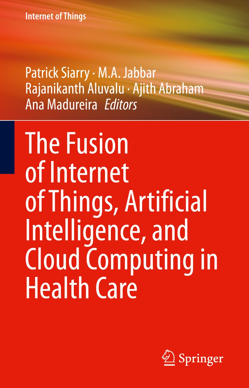 Book cover of The Fusion of Internet of Things Artificial Intelligence and - photo 1