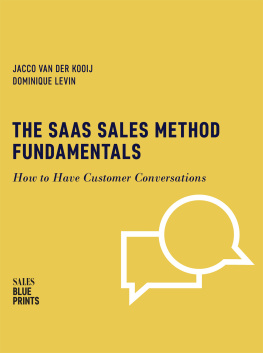 Jacco Van Der Kooij - The SaaS Sales Method Fundamentals: How to Have Customer Conversations (Sales Blueprints)