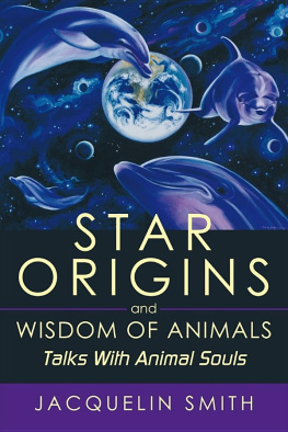 Jacquelin Smith - Star Origins and Wisdom of Animals