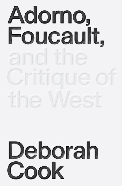 Adorno Foucault and the Critique of the West This eBook is licensed to Dunno - photo 1