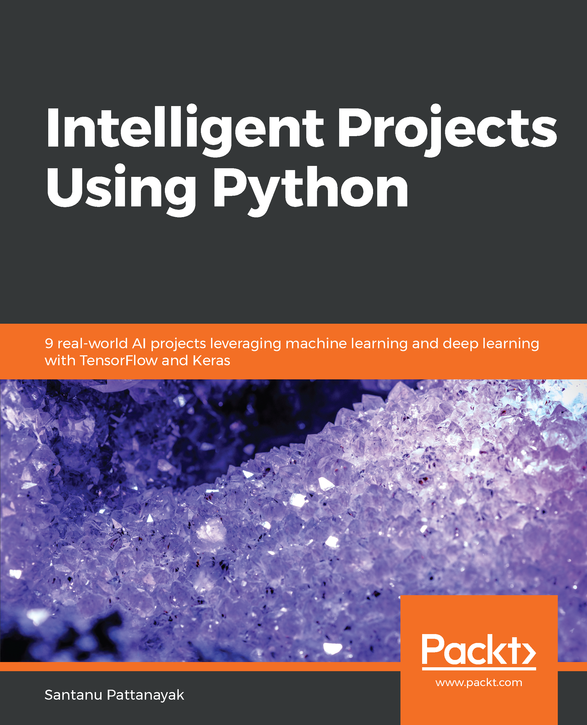 Intelligent Projects Using Python 9 real-world AI projects leveraging - photo 1