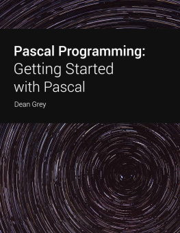 Grey - Pascal programming: Getting Started with Pascal