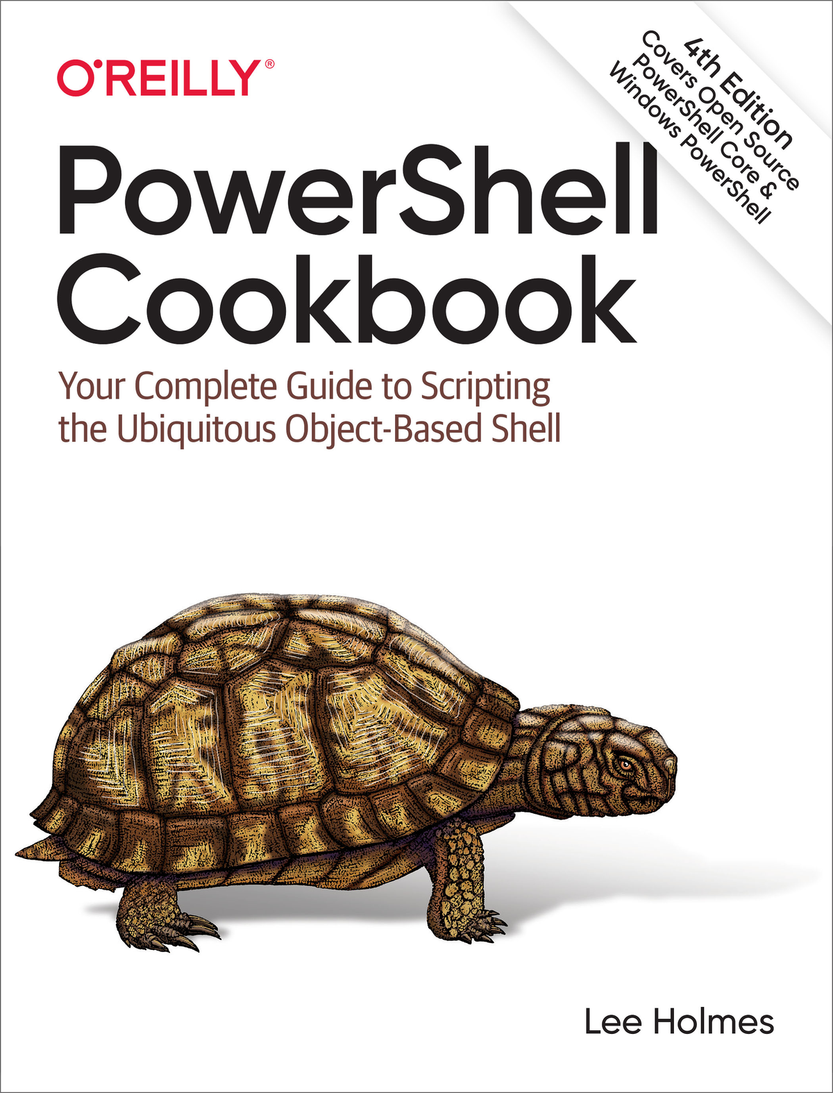 PowerShell Cookbook by Lee Holmes Copyright 2021 Lee Holmes All rights - photo 1