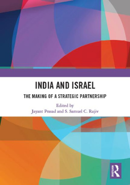 Jayant Prasad - India and Israel: The Making of a Strategic Partnership