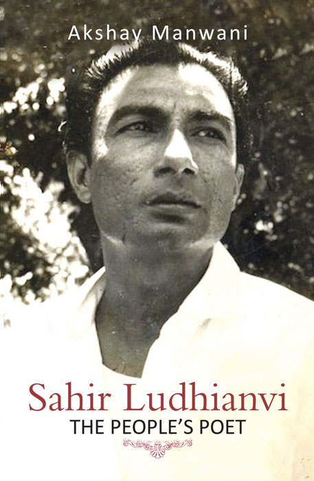 SAHIR LUDHIANVI THE PEOPLE SPOET Akshay Manwani HarperCollins - photo 1