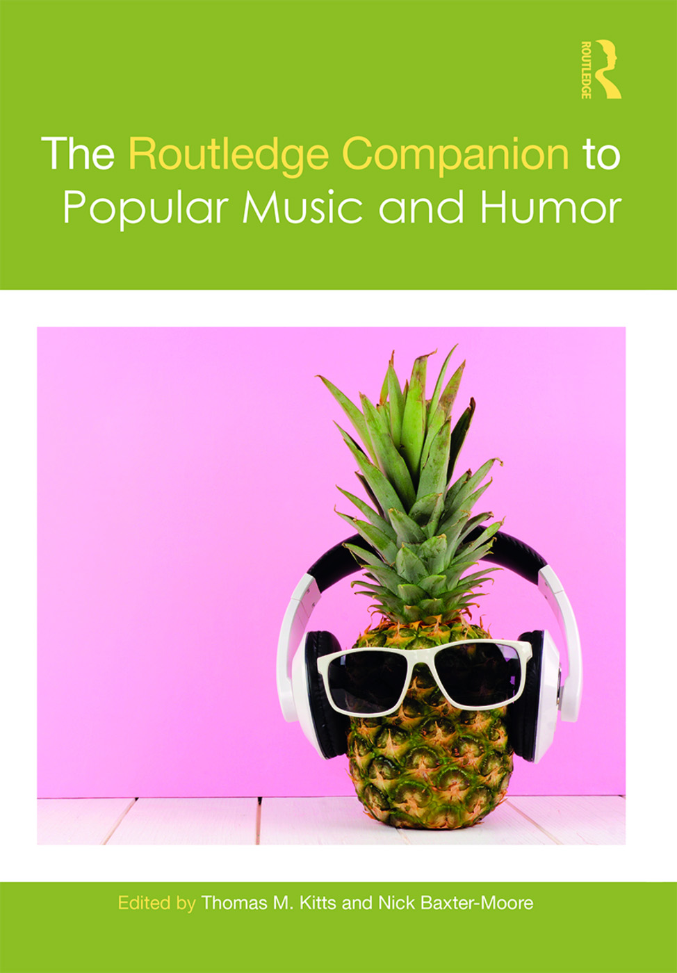 The Routledge Companion to Popular Music and Humor An essential part of human - photo 1