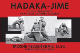 Moshe Feldenkrais Hadaka-Jime: The Core Technique for Practical Unarmed Combat