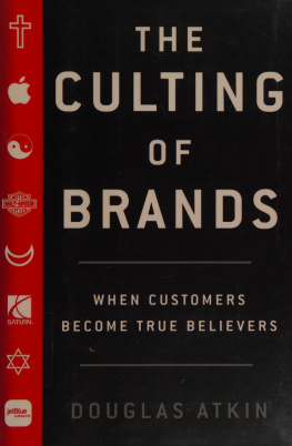 Atkin - The Culting of Brands - When Customers Become True Believers