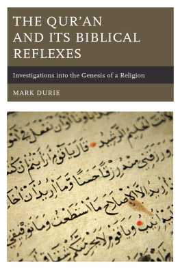 Mark Durie The Qur’an and Its Biblical Reflexes: Investigations Into the Genesis of a Religion