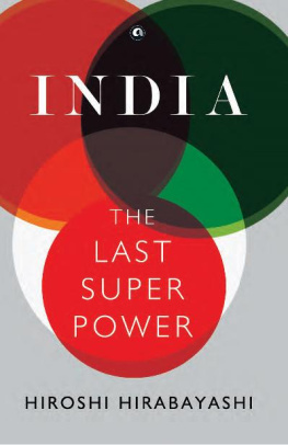 Hiroshi Hirabayashi - India: The Last Superpower