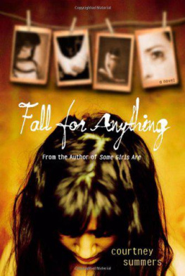 Courtney Summers - Fall for Anything