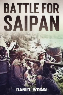 Wrinn - Battle for Saipan: 1944 Pacific D-Day in the Mariana Islands