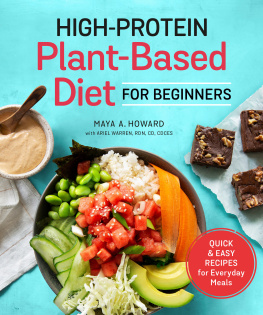 Maya A. Howard - High-Protein Plant-Based Diet for Beginners: Quick and Easy Recipes for Everyday Meals