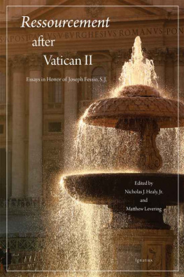 Matthew Levering - Ressourcement after Vatican II: Essays in Honor of Joseph Fessio, S.J.