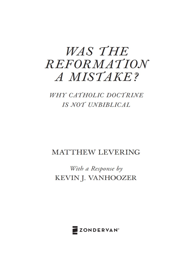 Was the Reformation a Mistake Why Catholic Doctrine Is Not Unbiblical - image 1