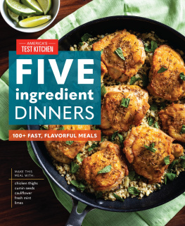 Americas Test Kitchen - Five-Ingredient Dinners: 100+ Fast, Flavorful Meals