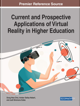 Dong Hwa Choi (editor) - Current and Prospective Applications of Virtual Reality in Higher Education