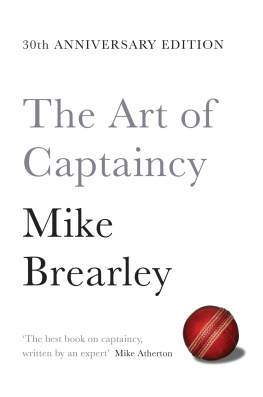 Mike Brearley The Art of Captaincy