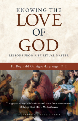 Réginald Garrigou-Lagrange - Knowing the Love of God
